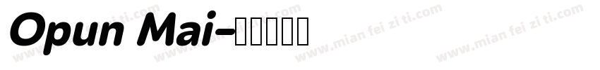 Opun Mai字体转换